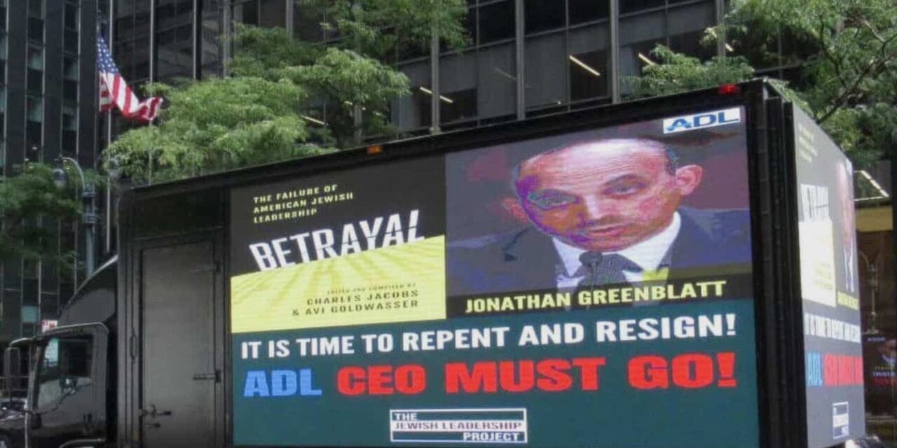 “Time to repent and resign,’ truck ad outside ADL office tells Greenblatt